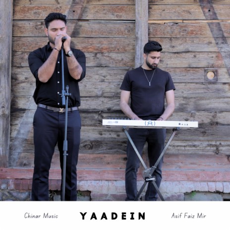 Yaadein ft. Asif Faiz Mir | Boomplay Music