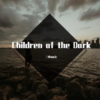 Children of the Dark（2023）