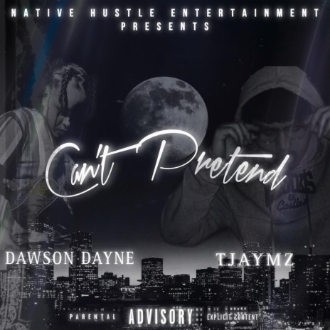 Can't Pretend ft. TJAYMZ | Boomplay Music