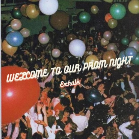 Welcome To Our Prom Night | Boomplay Music