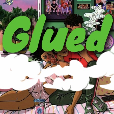 Glued ft. Lil Glock A.K.