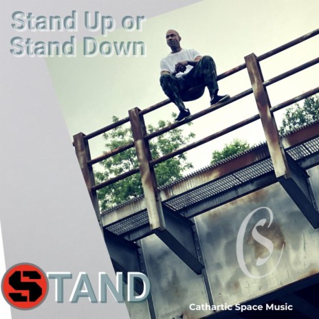 Stand Up or Srand Down