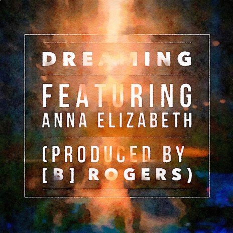 Dreaming (feat. Anna Elizabeth)