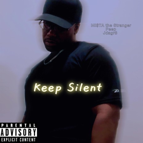 Keep Silent ft. Peep & Jdagr8 | Boomplay Music