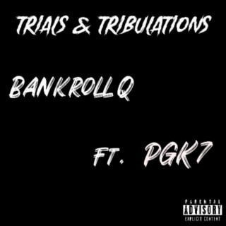 Trials & Tribulations