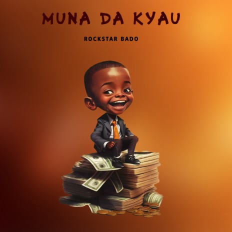 MUNA DA KYAU | Boomplay Music