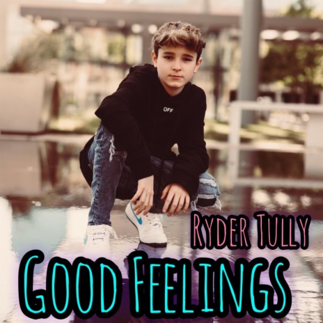 Good Feelings | Boomplay Music