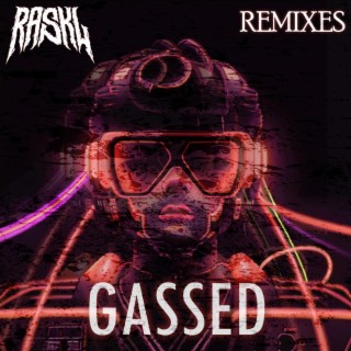 Gassed (Remixes)
