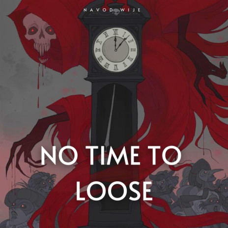 No Time to Loose | Boomplay Music