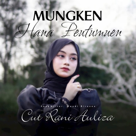 Mungken Hana Peutemuen | Boomplay Music