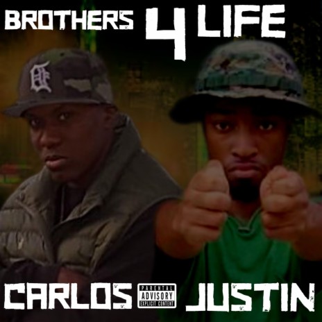 Brothers 4Life ft. Justin | Boomplay Music