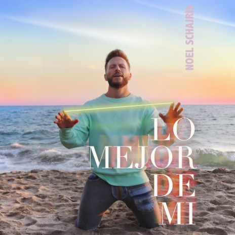 Lo Mejor de Mi | Boomplay Music