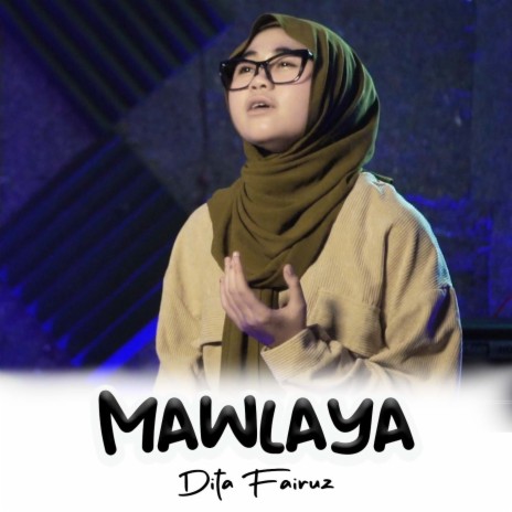 Mawlaya (Dita Fairuz) | Boomplay Music