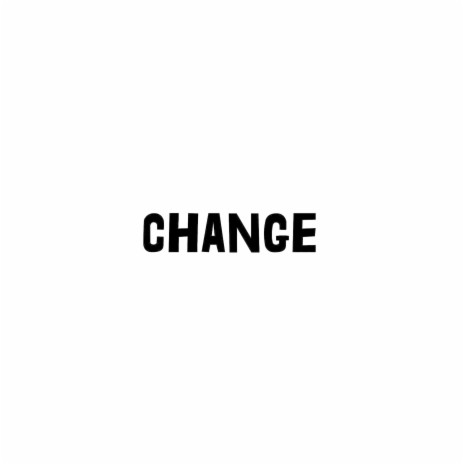 Change | Boomplay Music