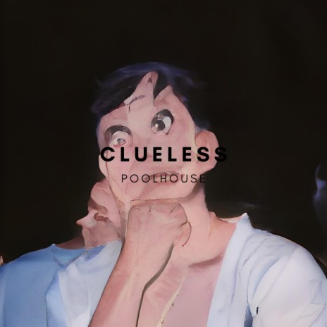 Clueless | Boomplay Music