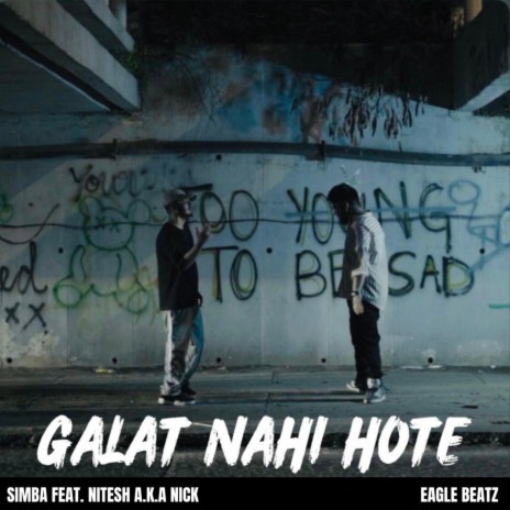 Galat Nahi Hote ft. Nitesh A.K.A Nick | Boomplay Music