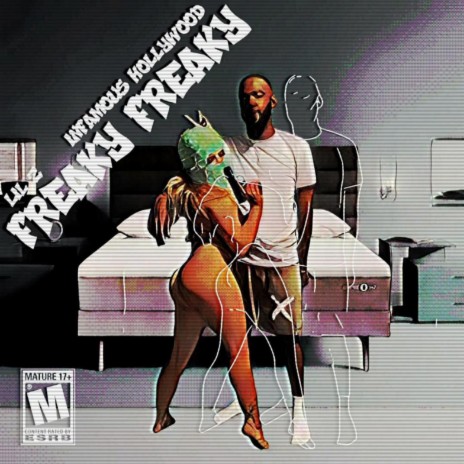 Freaky Freaky ft. Infamous Hollywood | Boomplay Music