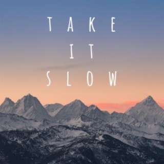 Take It Slow (feat. Cass Eleven)