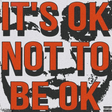 It's Ok Not To Be Ok | Boomplay Music