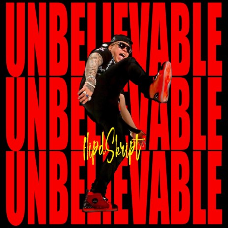 Unbelievable | Boomplay Music