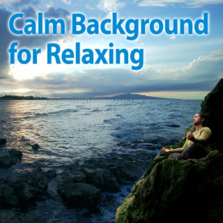 Calm Background for Relaxing