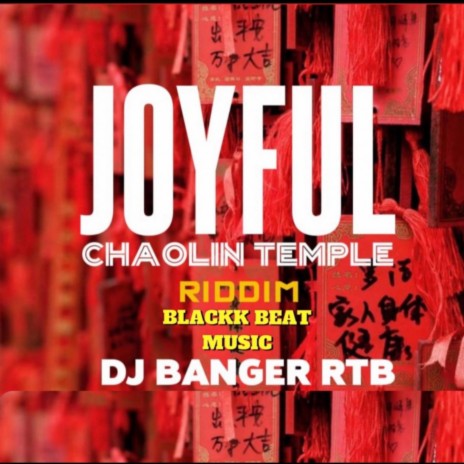 Joyful Chaolin (Temple Riddim) ft. DJ Banger RTB | Boomplay Music