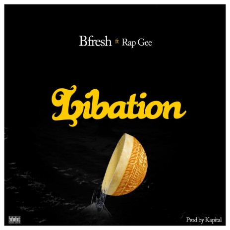 Libation ft. Rap Gee | Boomplay Music