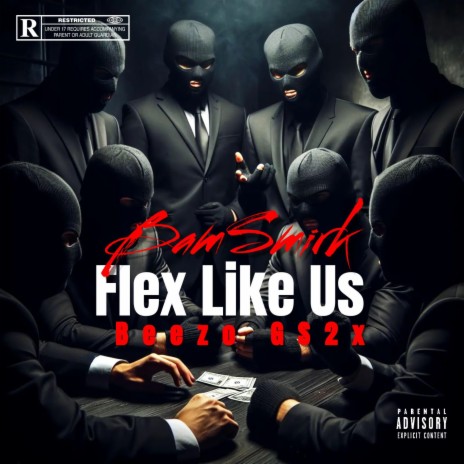 Flex Like Us ft. Bezoo Gs2x | Boomplay Music