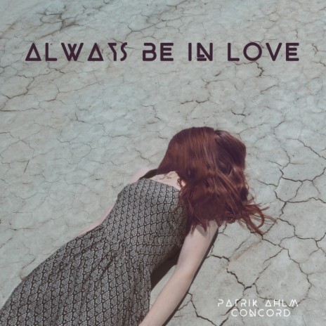 Always Be In Love | Boomplay Music