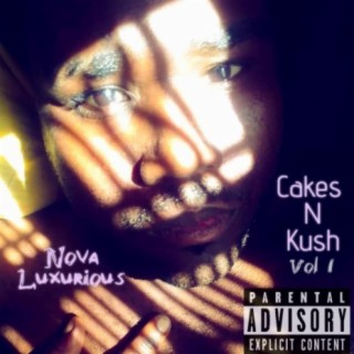 Cakes N Kush, Vol. 1