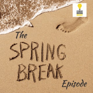 SHI 0402 How to Market &amp; What to Focus on During Spring Break