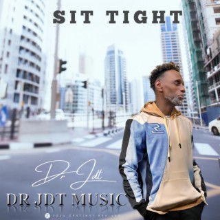 Sit Tight lyrics | Boomplay Music