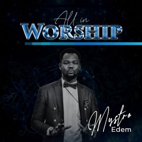 All in Worship | Boomplay Music