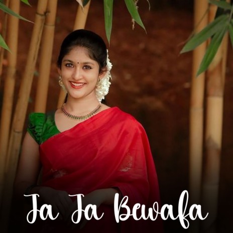 Ja Ja Bewafa | Boomplay Music