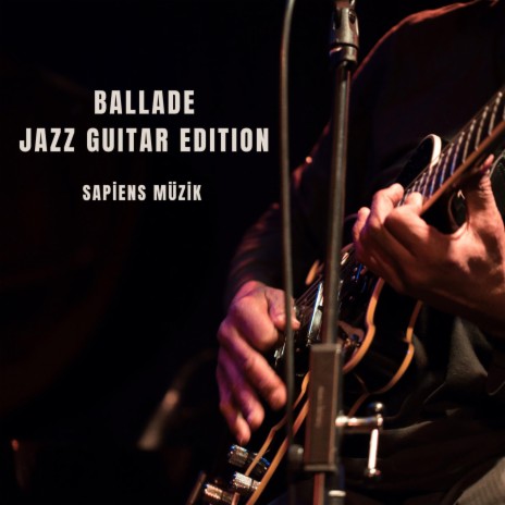 Ballade Jazz Guitar Edition