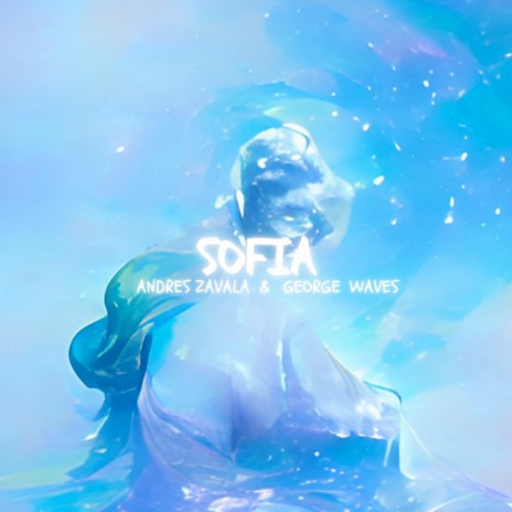 Sofia ft. George Waves | Boomplay Music