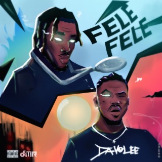 FELE FELE lyrics | Boomplay Music