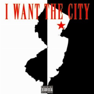 I Want The City