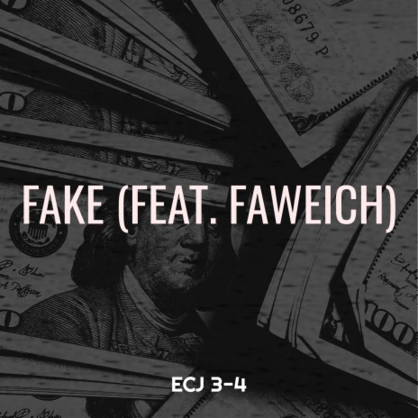 Fake ft. FAWEICH | Boomplay Music