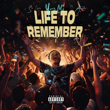 Life To Remember ft. Sir Louie & DJ Apollo | Boomplay Music