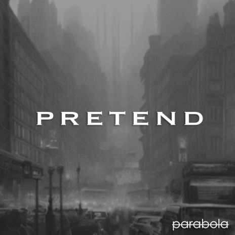 Pretend