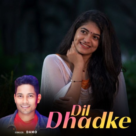Dil Dhadke | Boomplay Music