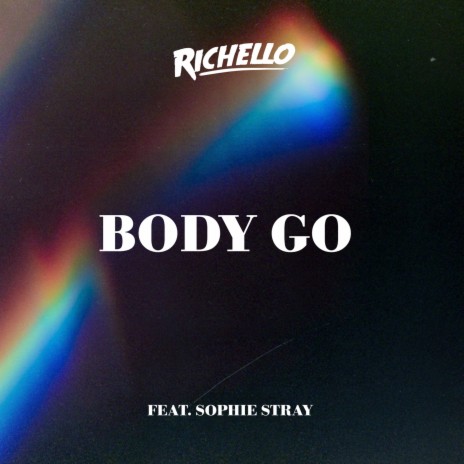 Body Go (feat. Sophie Stray) | Boomplay Music