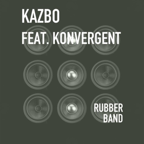 Rubber Band (feat. Konvergent) | Boomplay Music