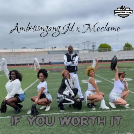 If you worth it ft. Meelame & Prod.by 808Megatron