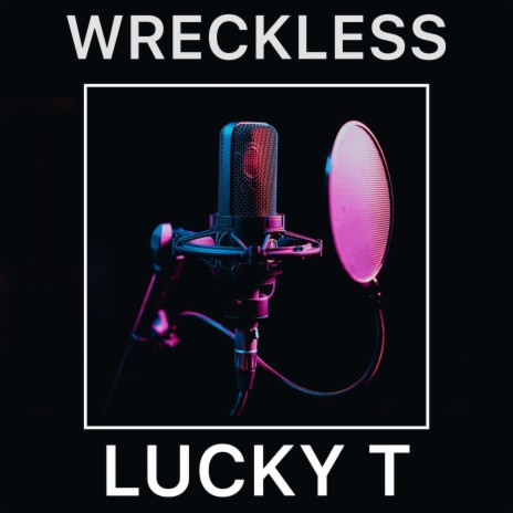 Wreckless | Boomplay Music