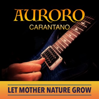 Let Mother Nature Grow lyrics | Boomplay Music