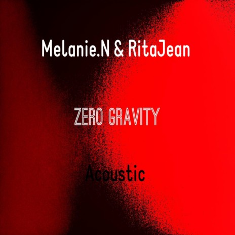 Zero Gravity ft. RitaJean | Boomplay Music