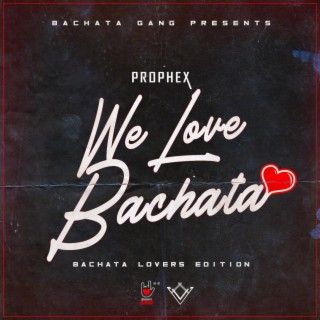 We Love Bachata