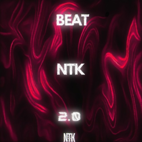 Beat NTK 2.0 | Boomplay Music